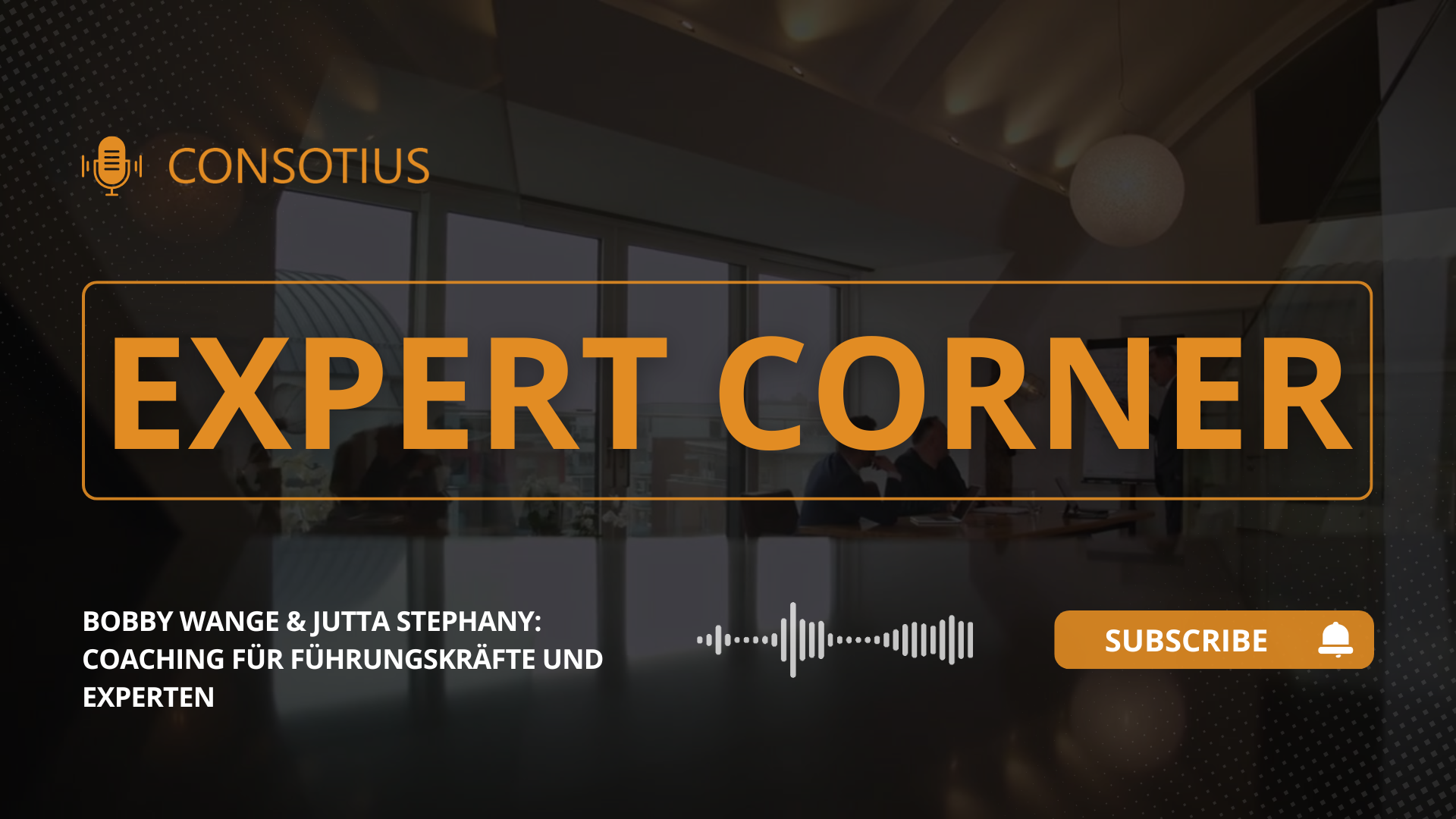 CONSOTIUS Expert Corner: Führungskräfte-Coaching im Fokus